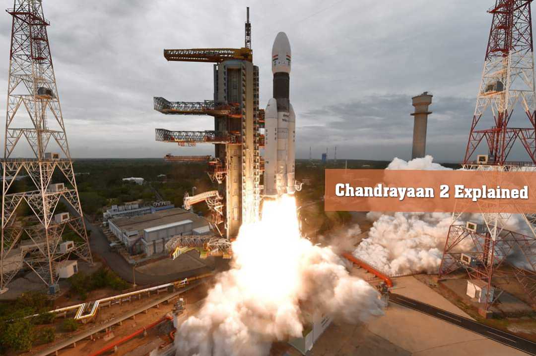 Chandrayaan 2, A Milestone In  India’s Space Journey