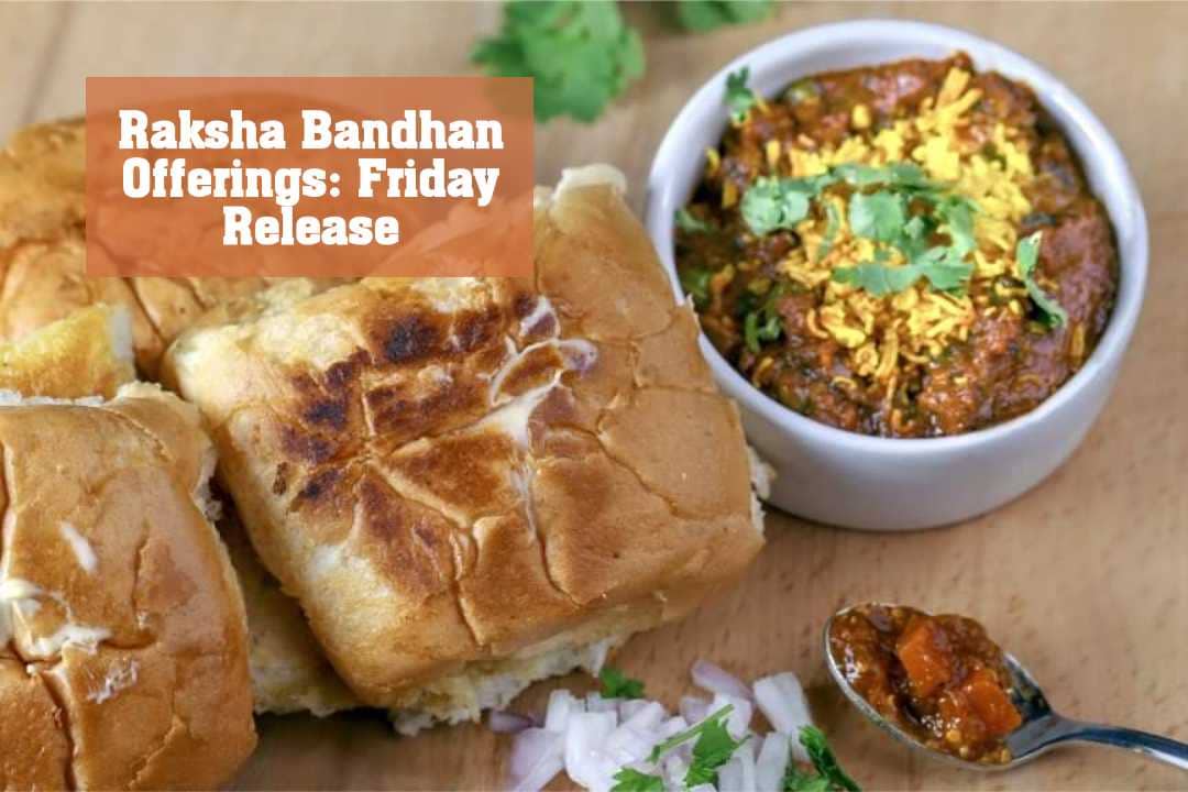 Raksha Bandhan Offerings: Friday Release